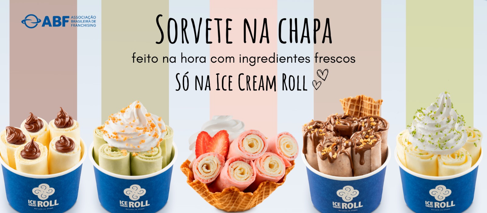 Ice Cream Roll | A maior franquia de sorvete na chapa do mundo!